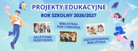PROJEKTY EDUKACYJNE